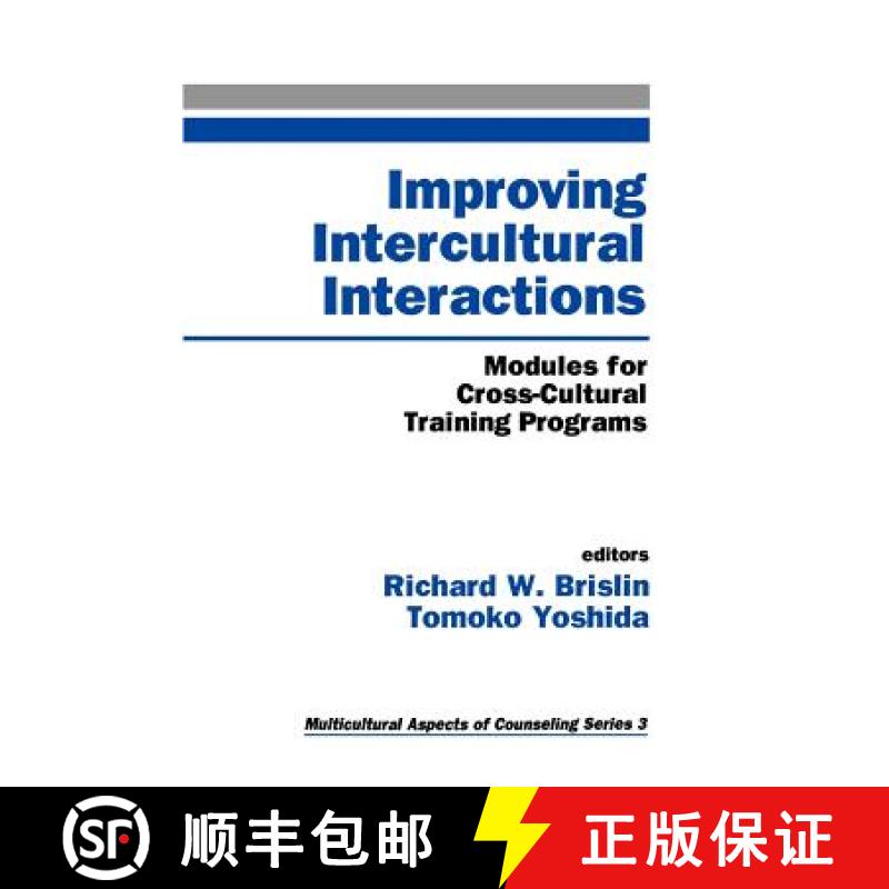 【3-4周达】Improving Intercultural Interactions: Modules for Cross-Cultural Training Programs [9780803954106]