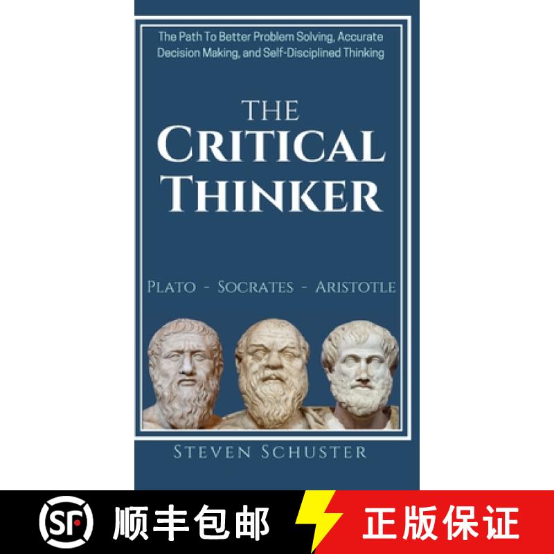 【2-3周达】The Critical Thinker: The Path To Better Problem Solving, Accurate Decision Making, and Se... [9781951385194]