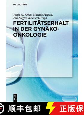 【3-4周达】Fertilitätserhalt in der Gynäkoonkologie [9783110425178]