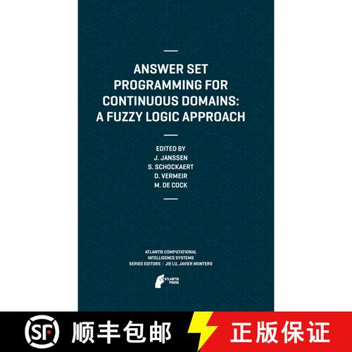 【3-4周达】精装 Answer Set Programming for Continuous Domains: A Fuzzy Logic Approach [9789491216589]