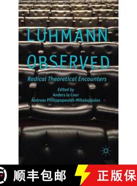 【3-4周达】Luhmann Observed: Radical Theoretical Encounters [9781137015280]