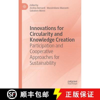 【3-4周达】Innovations for Circularity and Knowledge Creation: Participation and Cooperative Approach... [9783031595226]