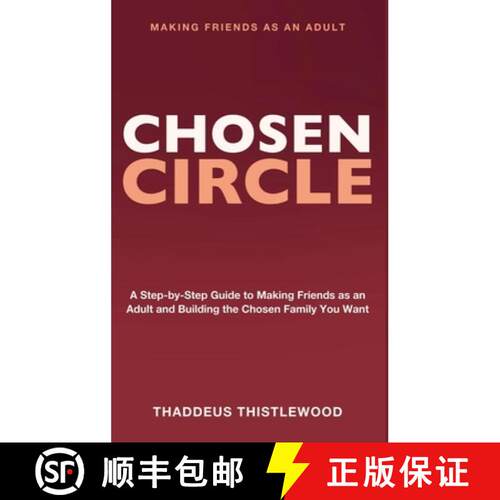【3-4周达】精装 Making Friends As an Adult: Chosen Circle - A step-by-step guide to making friends as... [9781804286647]