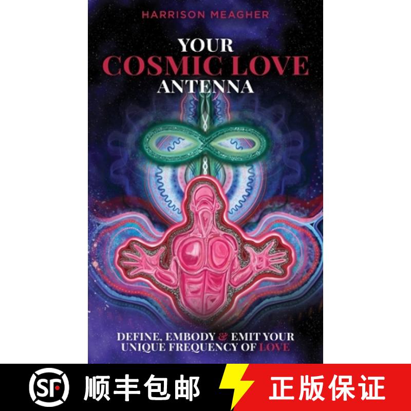 【3-4周达】Your Cosmic Love Antenna: Define, Embody & Emit Your Unique Frequency of LOVE [9780645706505]