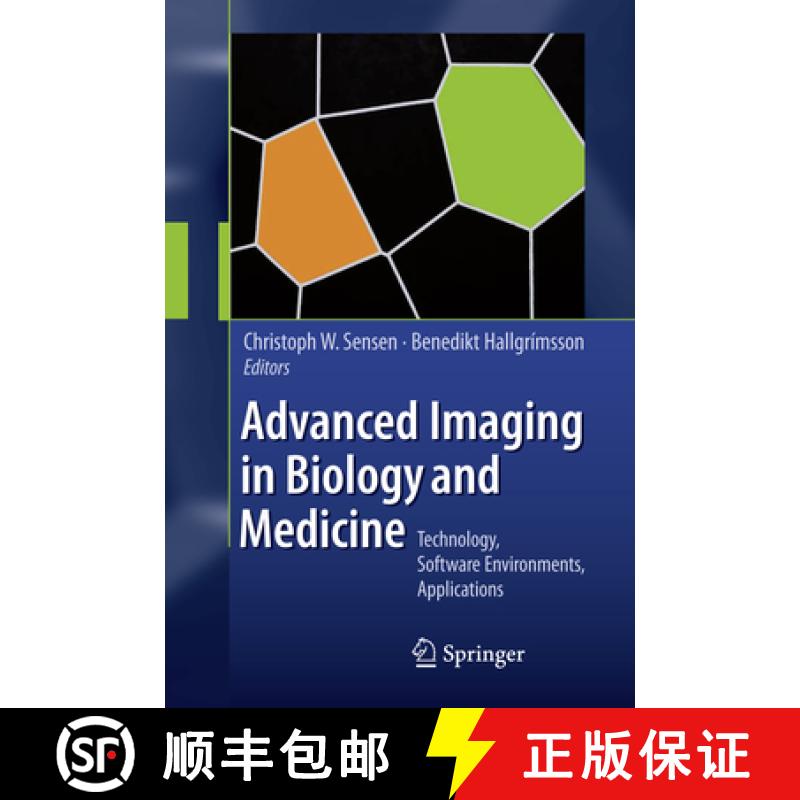 【3-4周达】Advanced Imaging in Biology and Medicine: Technology, Software Environments, Applications [9783642088537]