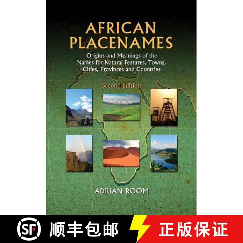 【3-4周达】African Placenames: Origins and Meanings of the Names for Natural Features, Towns, Cities,... [9780786495610]