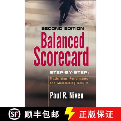 【3-4周达】精装 Balanced Scorecard Step-By-Step: Maximizing Performance And Maintaining Results, 2Nd ... [9780471780496]