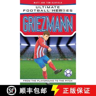 【3-4周达】Ultimate Football Heroes: Griezmann (Top Ballers 6): Collect them all! [9781789461138]