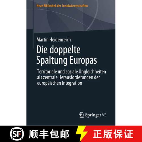 【3-4周达】精装 Die doppelte Spaltung Europas : Territoriale und soziale Ungleichheiten als zentrale ... [9783658353940]