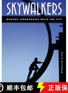【3-4周达】Skywalkers: Mohawk Ironworkers Build the City [9781596431621]
