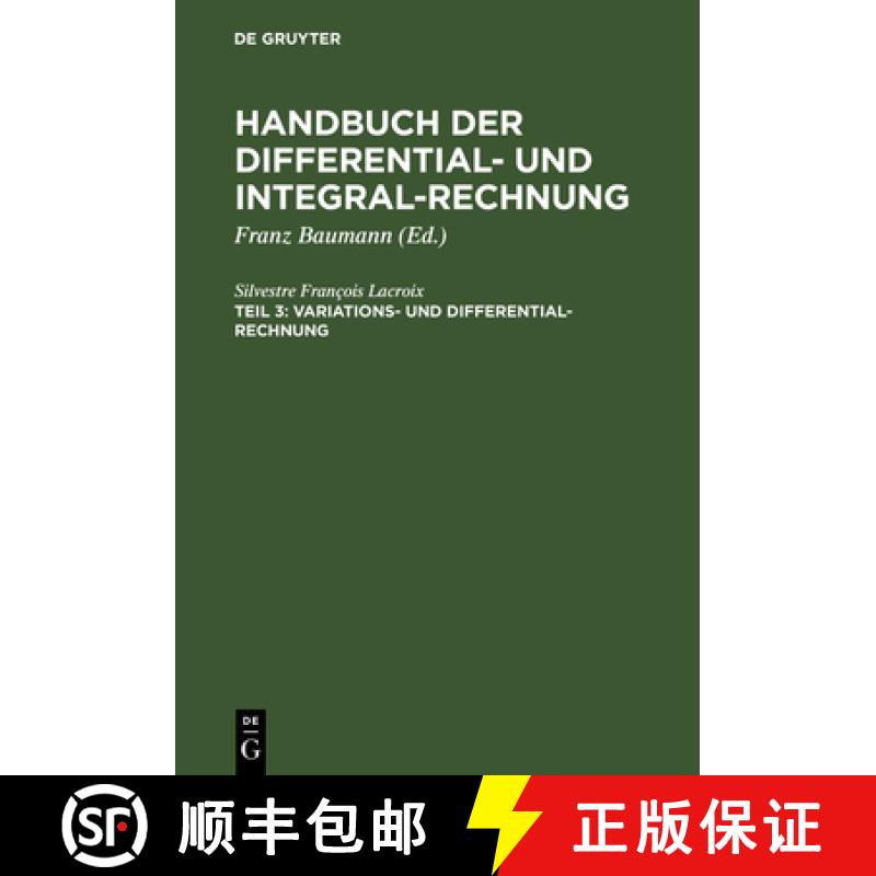 预订 Handbuch der Differential- und Integral-Rechnung, Teil 3, Variations- und Differential- Rechnung [9783111083407]