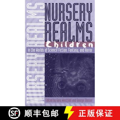 【3-4周达】Nursery Realms – Children in the Worlds of Science Fiction, Fantasy, and Horror [9780820321448]