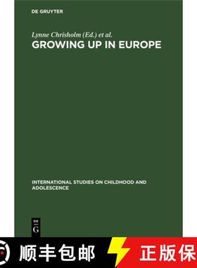 预订 Growing up in Europe: Contemporary Horizons in Childhood and Youth Studies [9783110144758]