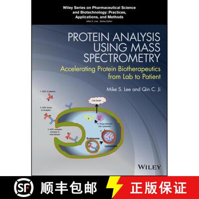 【3-4周达】精装 Protein Analysis Using Mass Spectrometry: Accelerating Protein Biotherapeutics From L... [9781118605196]