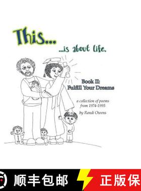 【3-4周达】This ... is About Life.: Fulfill Your Dreams [9780998144313]