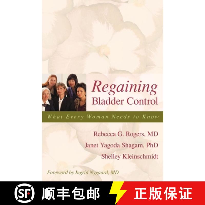 【3-4周达】Regaining Bladder Control: What Every Woman Needs to Know [9781591024163]
