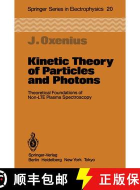 【3-4周达】Kinetic Theory of Particles and Photons : Theoretical Foundations of Non-LTE Plasma Spectr... [9783642707308]
