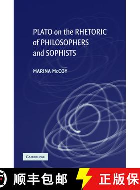 【3-4周达】Plato on the Rhetoric of Philosophers and Sophists [9780521175371]