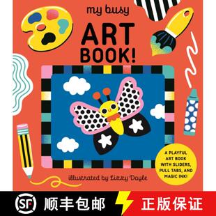 【3-4周达】My Busy Art Book!: A Playful Art Book with Sliders, Pull Tabs, and Magic Ink! [9781836005377]