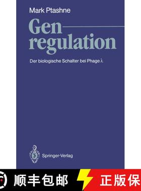【3-4周达】Genregulation : Der Biologische Schalter Bei Phage ? [9783540502364]