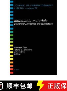 【3-4周达】Monolithic Materials, Volume 67: Preparation, Properties and Applications [9780444508799]