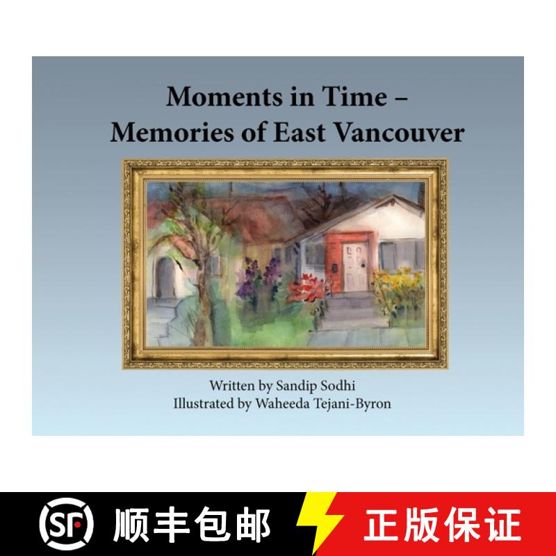 预订 Moments in Time - Memories of East Vancouver [9781777021863]
