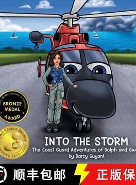 【3-4周达】Into The Storm: The Coast Guard Adventures of Dolph and Gwen requires courage, trust, and ... [9798988220305]