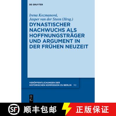 【3-4周达】Dynastischer Nachwuchs als Hoffnungsträger und Argument in der Frühen Neuzeit [9783110775846]
