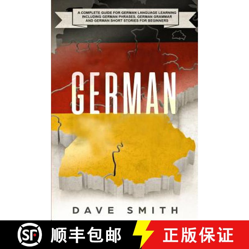 【3-4周达】German: A Complete Guide for German Language Learning Including German Phrases, German Gra... [9781951103354]