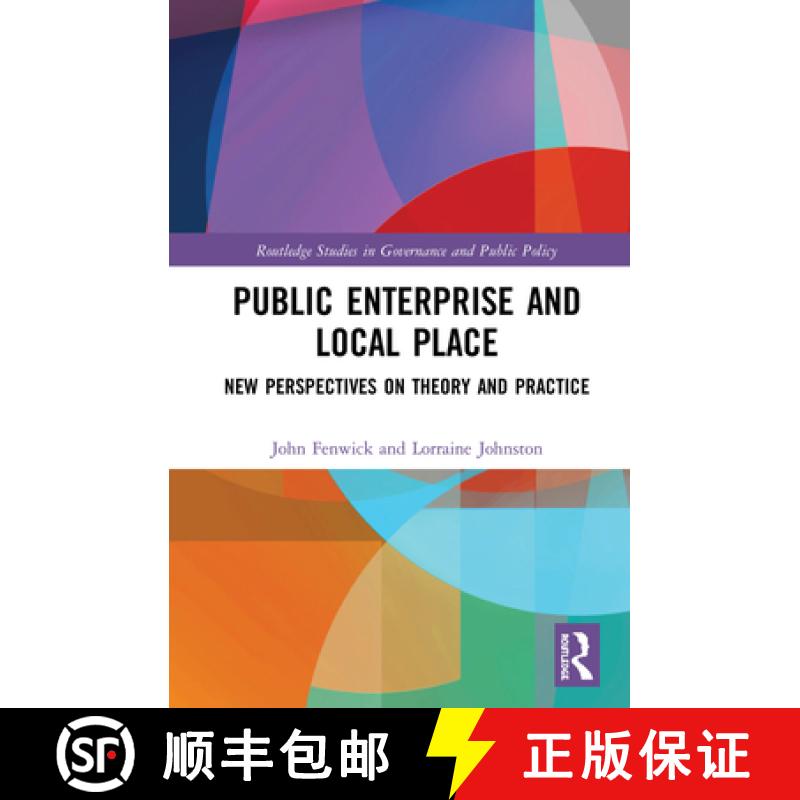 【3-4周达】Public Enterprise and Local Place : New Perspectives on Theory and Practice [9780815362937]