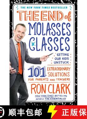 【3-4周达】The End of Molasses Classes: Getting Our Kids Unstuck--101 Extraordinary Solutions for Par... [9781451639742]