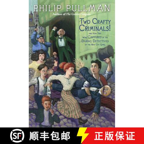 【3-4周达】Two Crafty Criminals!: and how they were Captured by the Daring Detectives of the New Cut ... [9780307930354]