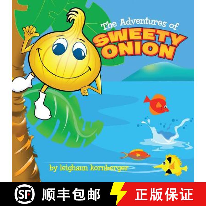 【3-4周达】The Adventures of Sweety Onion [9780615995731]