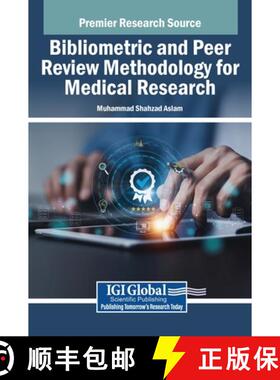 【3-4周达】Bibliometric and Peer Review Methodology for Medical Research [9798369338285]