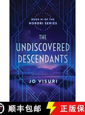 【3-4周达】The Undiscovered Descendants: Book #1 in the Nordri Series [9781737763901]