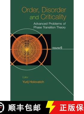 【3-4周达】Order, Disorder and Criticality: Advanced Problems of Phase Transition Theory - Volume 6 [9789811216213]