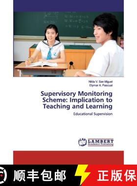 预订 Supervisory Monitoring Scheme: Implication to Teaching and Learning [9786200507396]