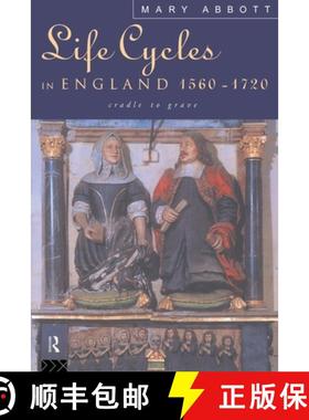 【3-4周达】Life Cycles in England 1560-1720 : Cradle to Grave [9780415108430]