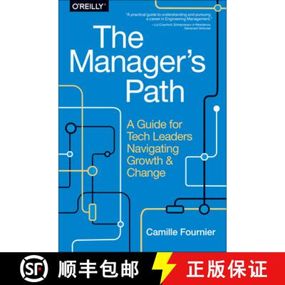 【3-4周达】管理者之路 The Manager's Path: A Guide for Tech Leaders Navigating Growth and Change [9781491973899]