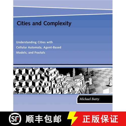 【3-4周达】Cities and Complexity: Understanding Cities with Cellular Automata, Agent-Based Models, an... [9780262524797]