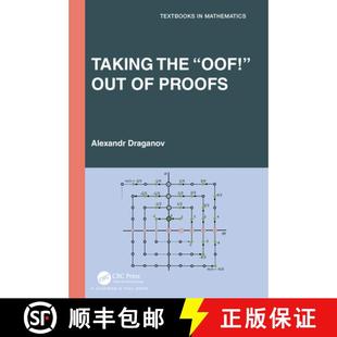 【3-4周达】Taking the “Oof!” Out of Proofs: A Primer on Mathematical Proofs [9781032595986]