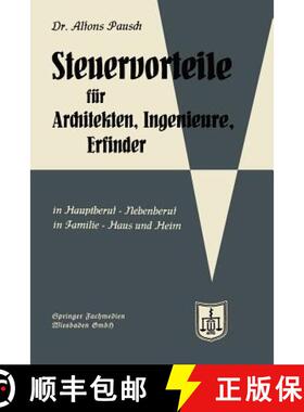 【3-4周达】Steuervorteile Fur Architekten, Ingenieure Und Erfinder: In Hauptberuf Und Nebenberuf in F... [9783663125471]