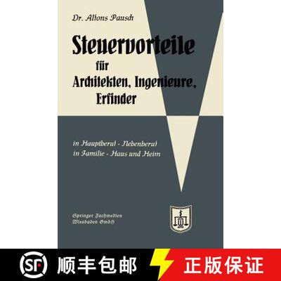 【3-4周达】Steuervorteile für Architekten, Ingenieure und Erfinder: In Hauptberuf und Nebenberuf in ... [9783663125471]
