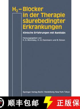 【3-4周达】H2-Blocker in der Therapie säurebedingter Erkrankungen: Klinische Erfahrungen mit Ranitidin [9783540138006]