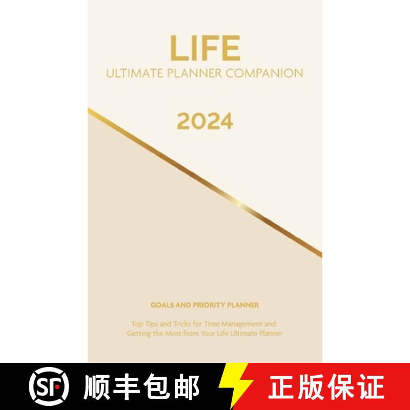 【2-3周达】2024 Life Ultimate Planner Companion Goals and Priority Planner: Top Tips and Tricks for T... [9781960130150]