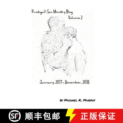 【3-4周达】Prodigal's Son Ministry Blog Volume 2: (2017-2018) [9781300720096]