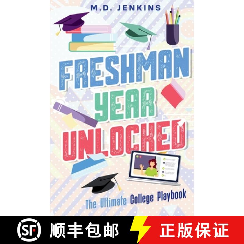 【3-4周达】Freshman Year Unlocked: The Ultimate College Playbook [9780967979588]