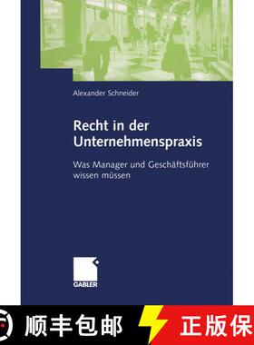 【3-4周达】Recht in der Unternehmenspraxis : Was Manager und Geschäftsführer wissen müssen [9783409125895]