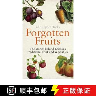 Fruits behind Forgotten and 9780099514749 fruit The 4周达 Britain stories vegetables traditional
