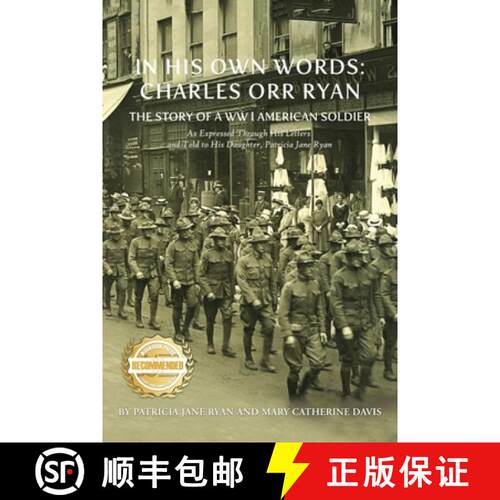 【3-4周达】In His Own Words: THE STORY OF A WW l AMERICAN As Expressed Through His Letters and Told t... [9781961845725]